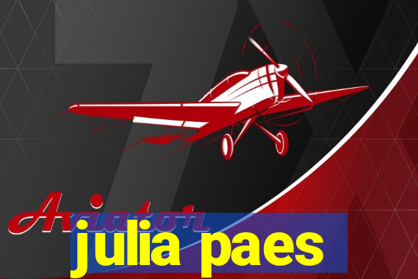 julia paes